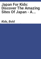 Japan For Kids: Discover The Amazing Sites of Japan - A Children's Asia Japan Book with Facts